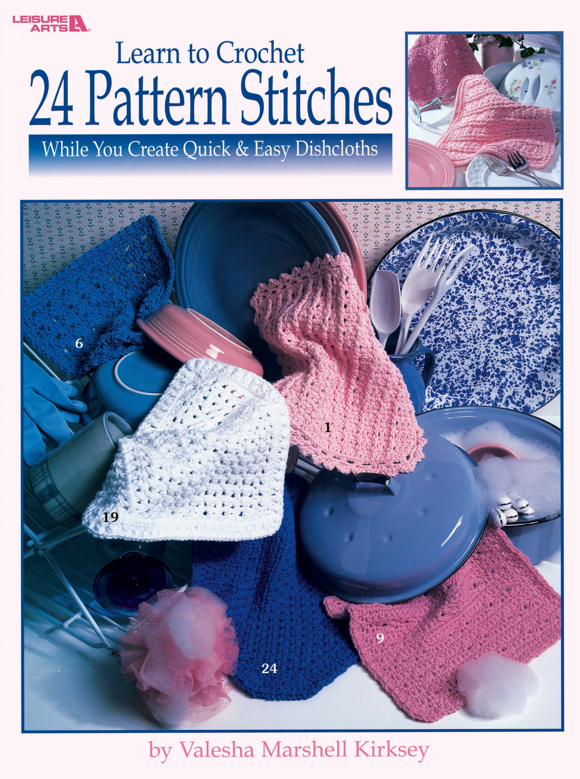 Leisure Arts Books Learn To Crochet 24 Pattern Stitches While You Create Quick Easy Dishcloths eBook