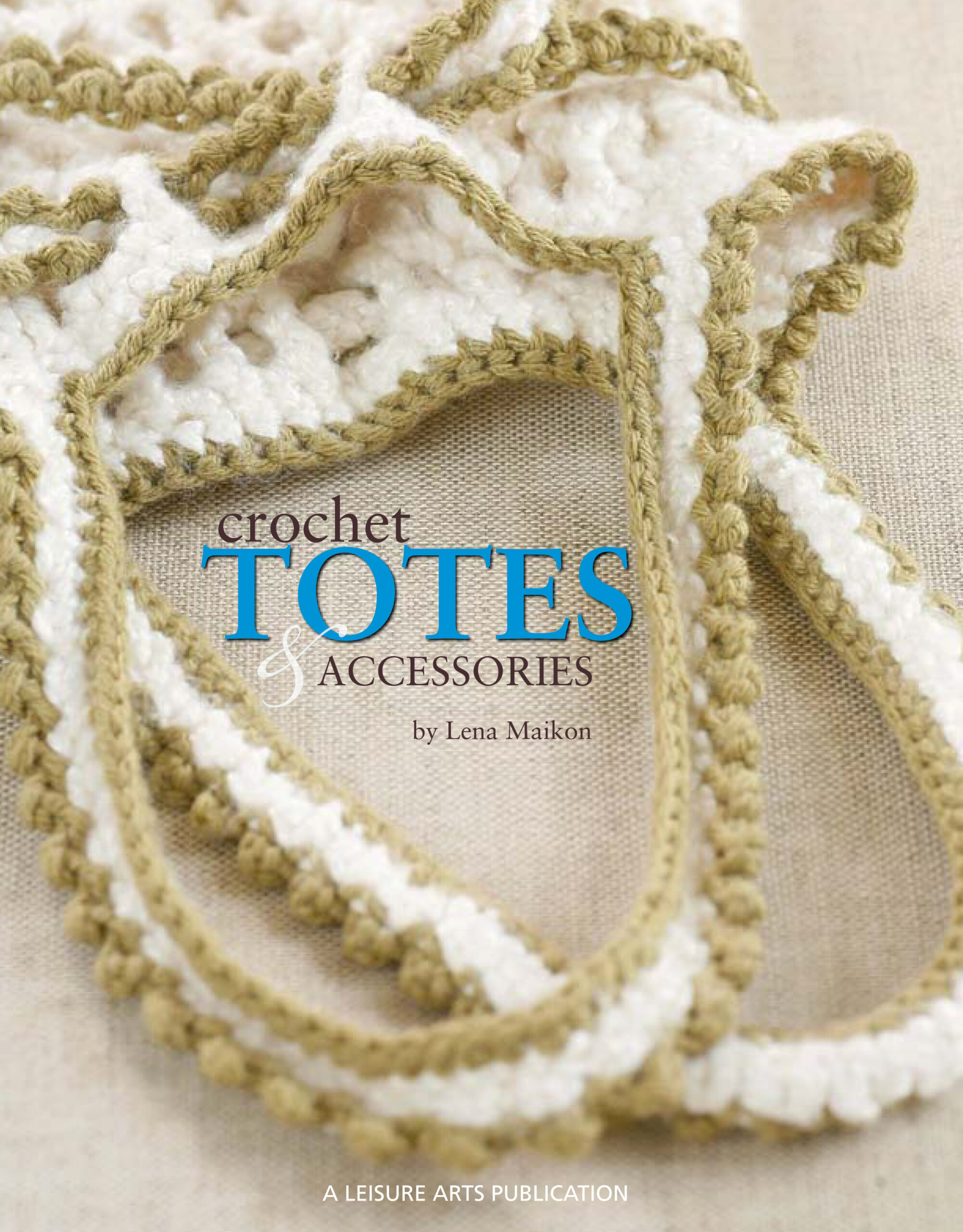 Leisure Arts Crochet Totes and Accessories eBook
