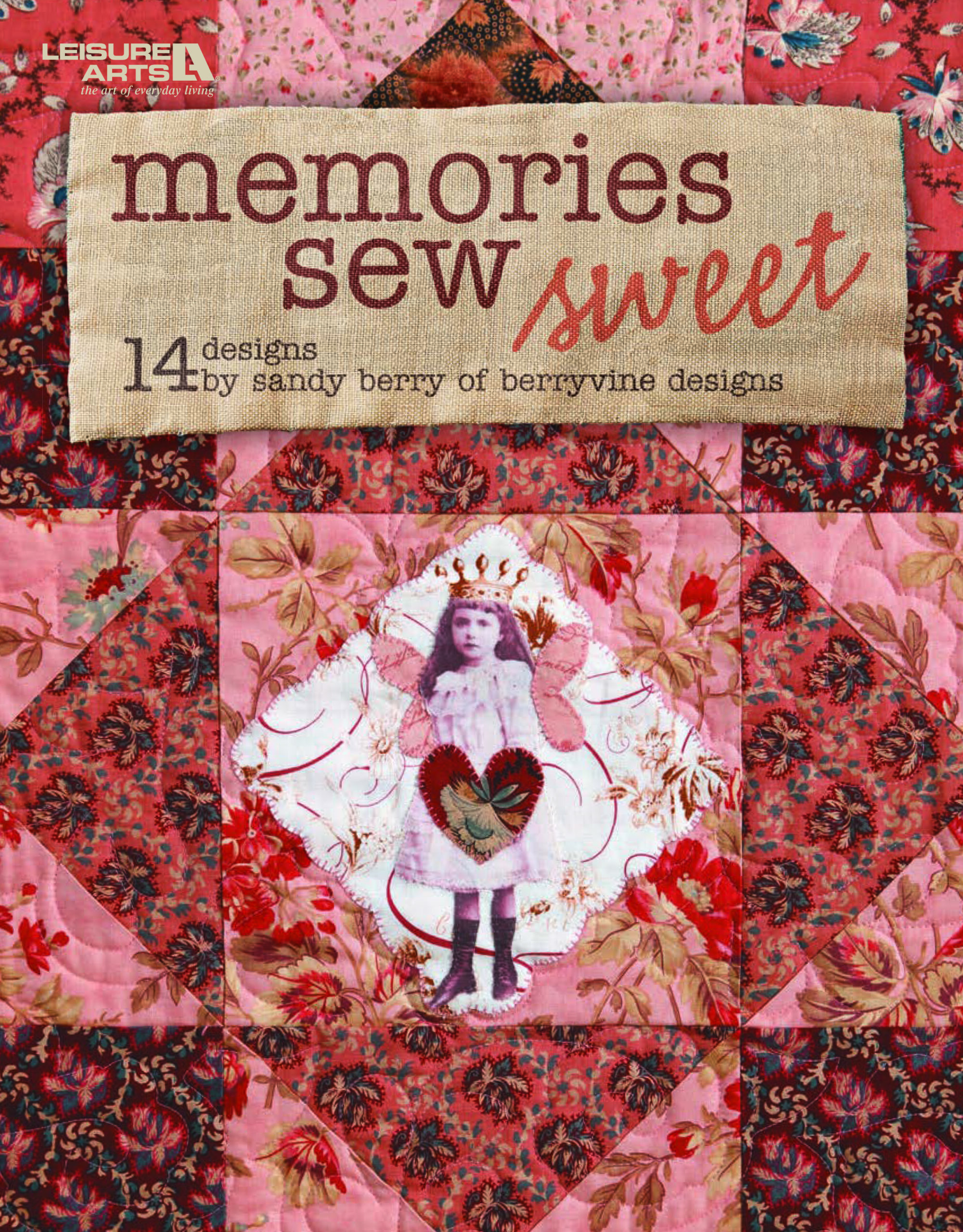 Leisure Arts Memories Sew Sweet Quilt eBook