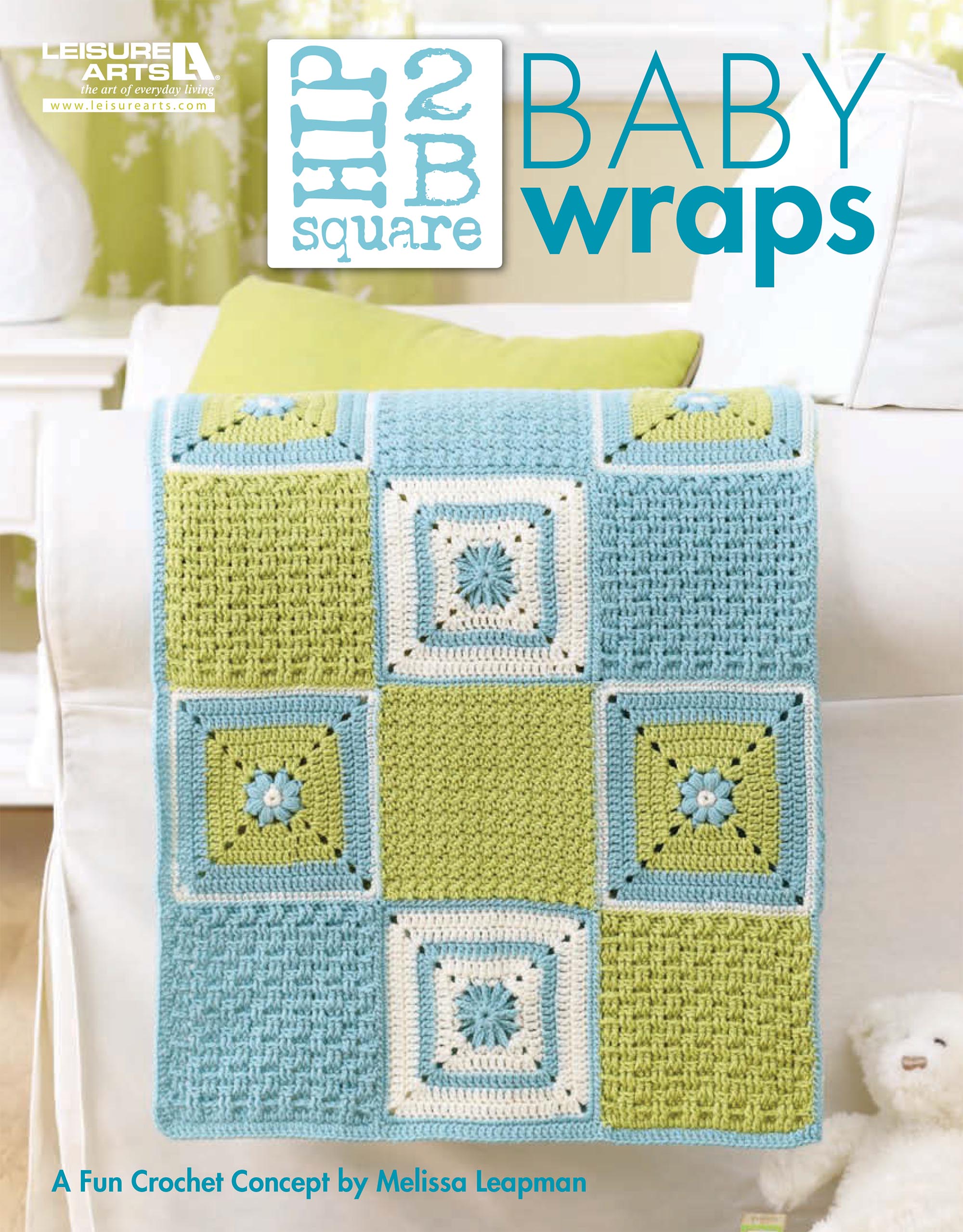 Leisure Arts Hip 2 B Square Baby Wraps Crochet eBook