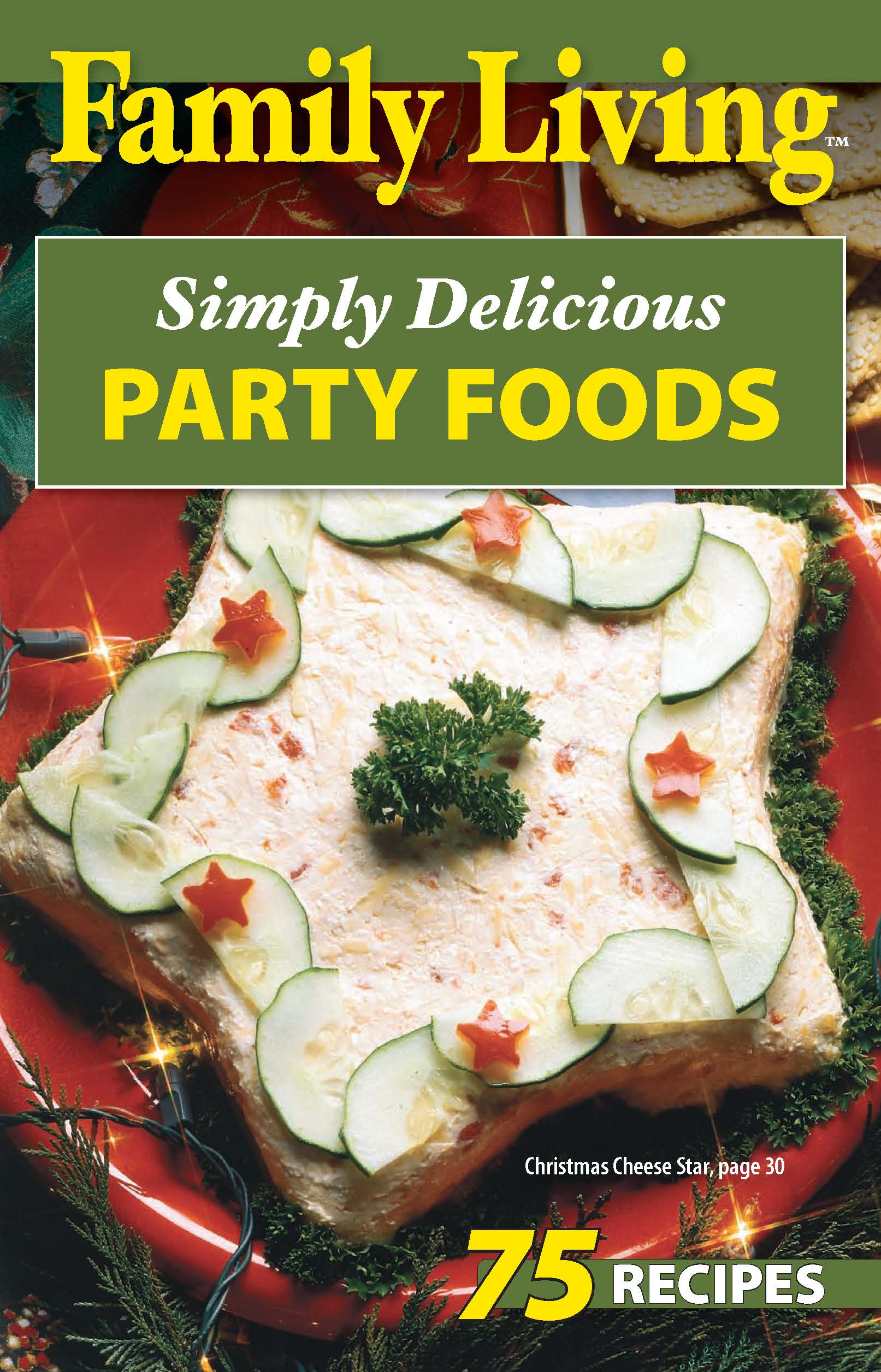 Leisure Arts Family Living Simply Delicious Party Foods eBook