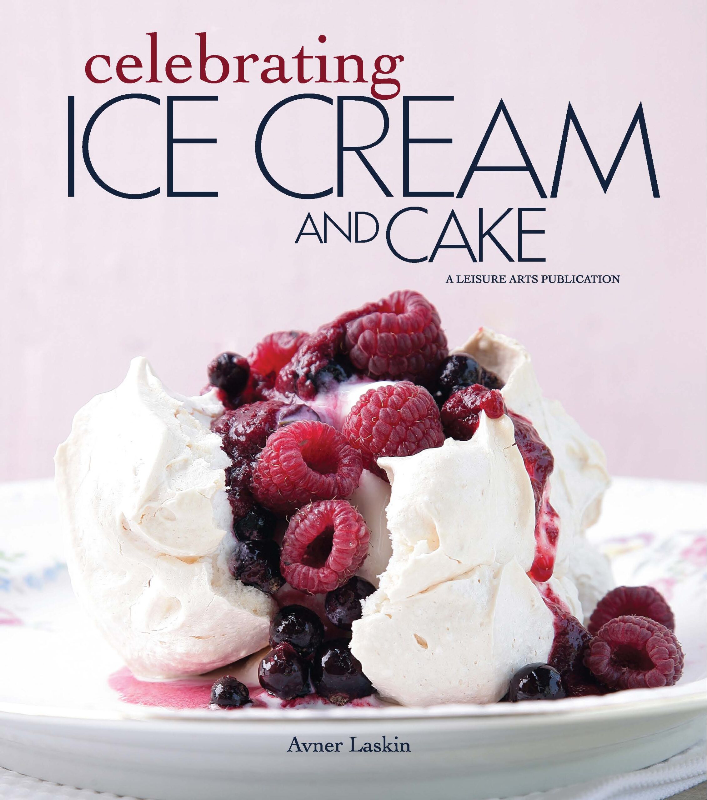 Leisure Arts Celebrating Ice Cream and Cake Book