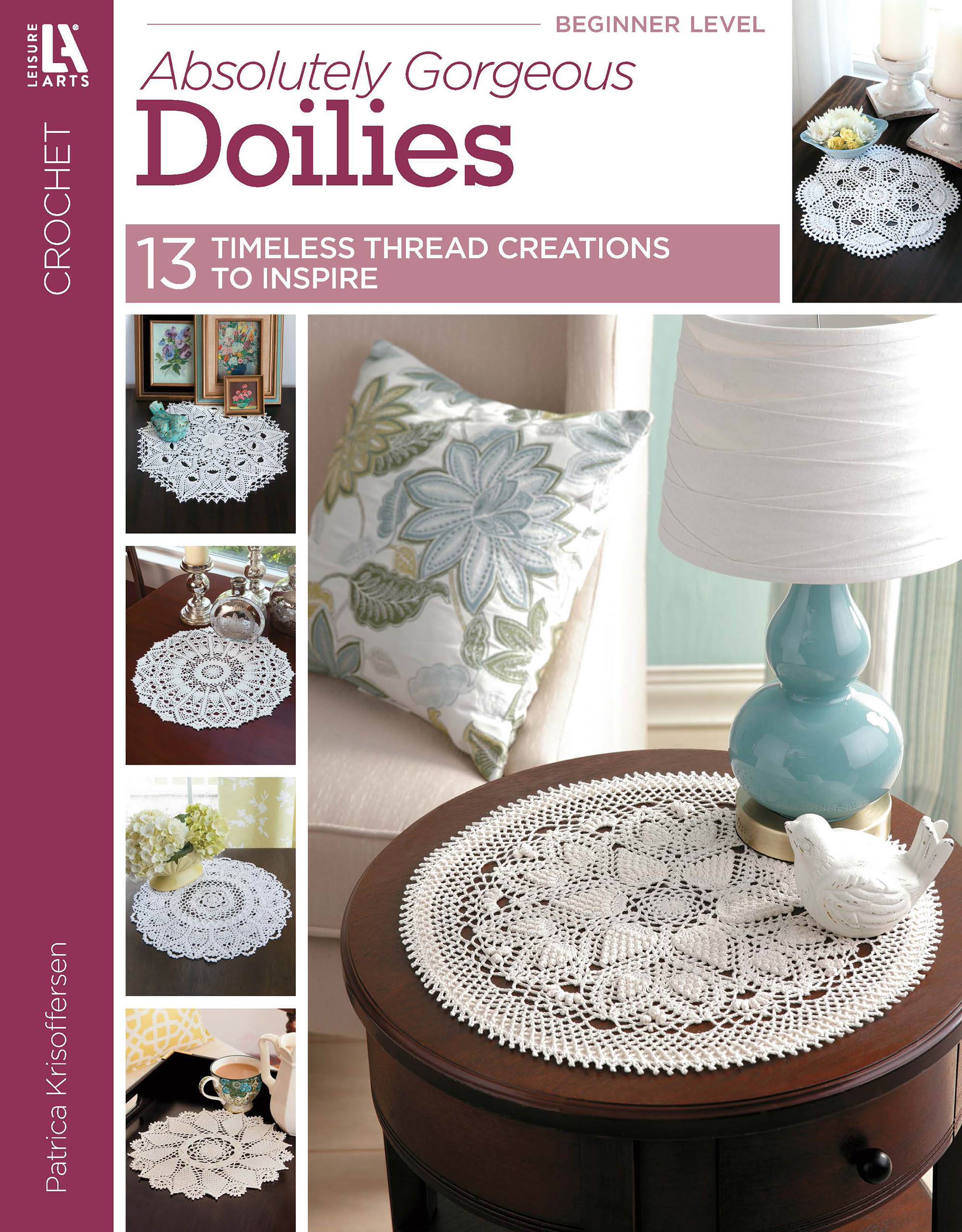 Crochet Absolutely Gorgeous Doilies