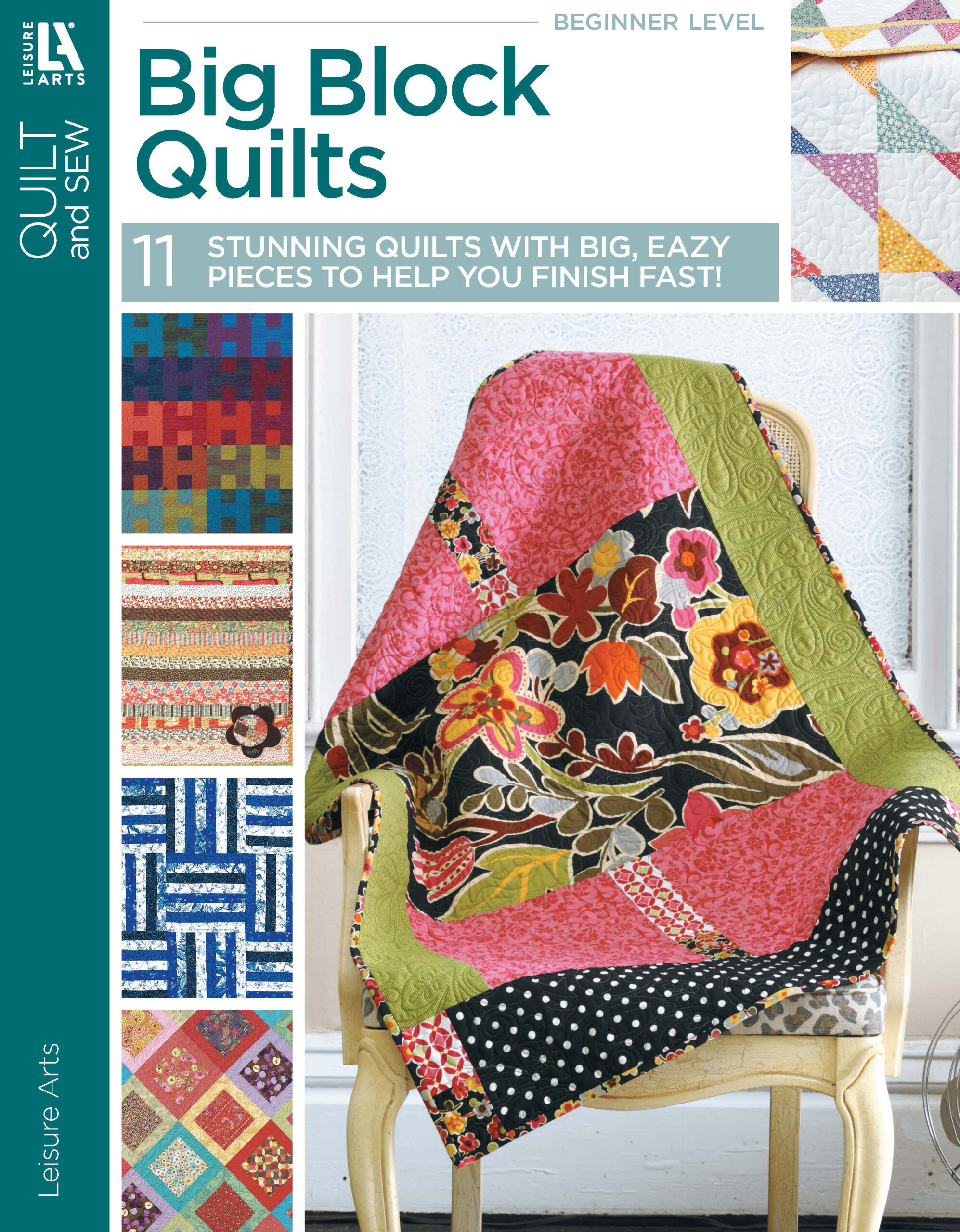 Quilting & Sewings Big Block Quilts