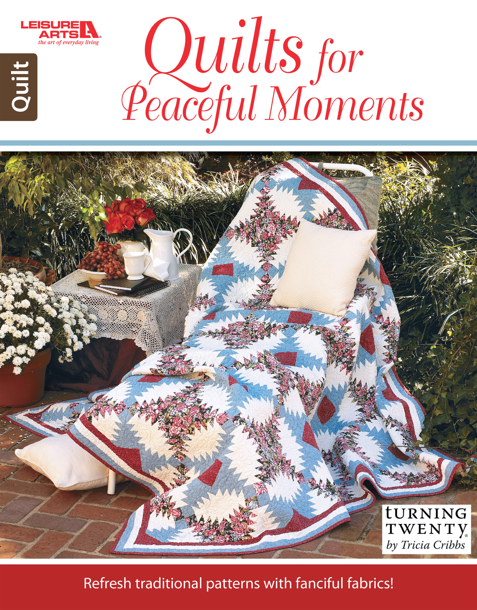 Quilts For Peaceful Moments