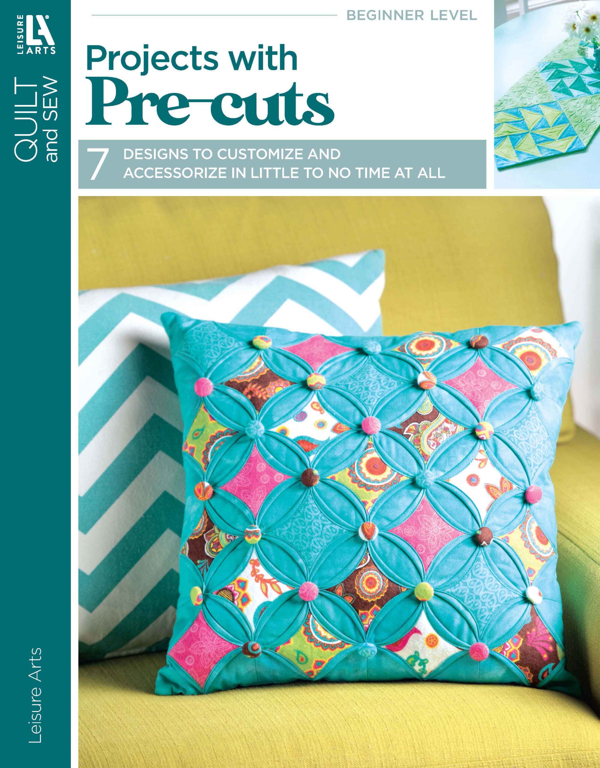 Projects With Pre-Cuts Quilt And Sew