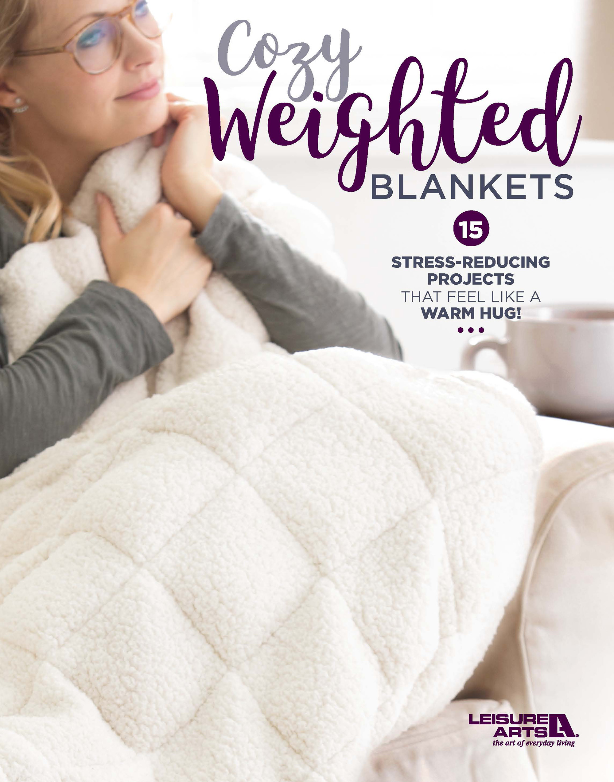 Quilting & Sewing Cozy Weighted Blankets