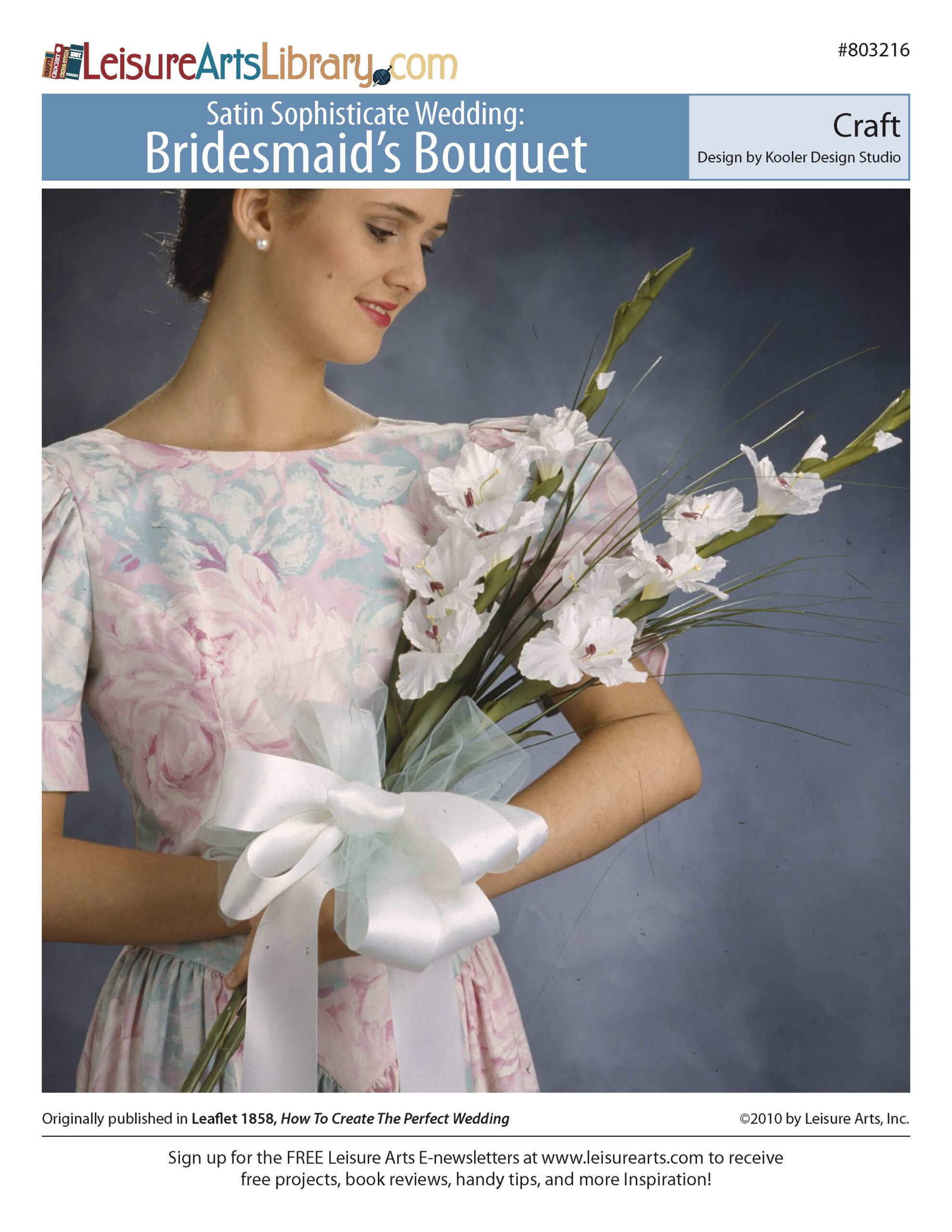 Leisure Arts Satin Sophisticate Wedding Bridesmaids Bouquet Craft ePattern